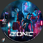 Bionic (2024) 1500 x 1500Blu-ray Disc Label by BajeeZa