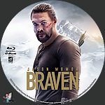 Braven (2018)1500 x 1500Blu-ray Disc Label by BajeeZa
