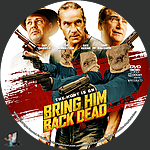Filename=Bring_Him_Back_Dead_DVD_v1.jpg
Filesize=2061KiB
Dimensions=1500x1500
Date added=Dec 27, 2022 Bring_Him_Back_Dead_DVD_v1.jpg