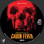 Cabin Fever (2003)1500 x 1500UHD Disc Label by BajeeZa