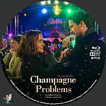 Champagne Problems (2025) 1500 x 1500Blu-ray Disc Label by BajeeZa