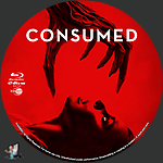 Consumed (2024)1500 x 1500Blu-ray Disc Label by BajeeZa