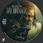 Day Drinker (2027)1500 x 1500Blu-ray Disc Label by BajeeZa