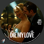 Die My Love (2025)1500 x 1500UHD Disc Label by BajeeZa