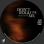 Don't Follow Me (2025) 1500 x 1500Blu-ray Disc Label by BajeeZa
