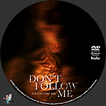 Don't Follow Me (2025) 1500 x 1500DVD Disc Label by BajeeZa
