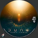 Dune: Part Three (2026)1500 x 1500UHD Disc Label by BajeeZa