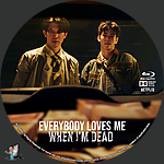 Filename=Everybody_Loves_Me_When_I_m_Dead_BD_v2.jpg
Filesize=500KiB
Dimensions=1500x1500
Date added=Oct 17, 2025 Everybody_Loves_Me_When_I_m_Dead_BD_v2.jpg