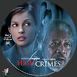 High Crimes (2002)1500 x 1500Blu-ray Disc Label by BajeeZa