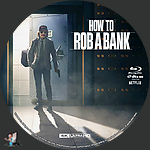 Hoe_to_Rob_a_Bank_4K_BD_v1.jpg