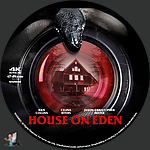 House on Eden (2025)1500 x 1500UHD Disc Label by BajeeZa
