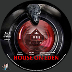 House on Eden (2025)1500 x 1500Blu-ray Disc Label by BajeeZa