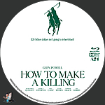How to Make a Killing (2026)1500 x 1500Blu-ray Disc Label by BajeeZa