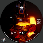 I Am Mother (2019)1500 x 1500DVD Disc Label by BajeeZa