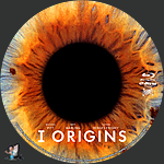 I Origins (2014)1500 x 1500Blu-ray Disc Label by BajeeZa