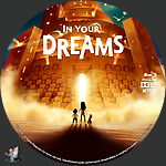 In Your Dreams (2025)1500 x 1500Blu-ray Disc Label by BajeeZa