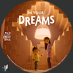 In Your Dreams (2025)1500 x 1500Blu-ray Disc Label by BajeeZa