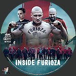 Inside Furioza (2025) 1500 x 1500UHD Disc Label by BajeeZa
