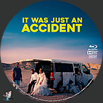 It Was Just an Accident (2025)1500 x 1500Blu-ray Disc Label by BajeeZa