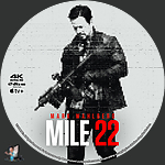 Mile 22 (2018)1500 x 1500UHD Disc Label by BajeeZa