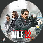 Mile 22 (2018)1500 x 1500Blu-ray Disc Label by BajeeZa