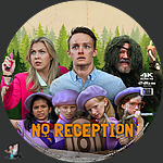 No Reception (2024) 1500 x 1500UHD Disc Label by BajeeZa