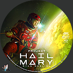 Project Hail Mary (2026)1500 x 1500UHD Disc Label by BajeeZa