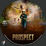 Prospect (2018)1500 x 1500UHD Disc Label by BajeeZa