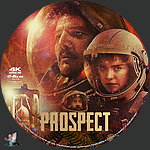 Prospect (2018)1500 x 1500UHD Disc Label by BajeeZa