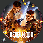 Rebel Moon - Part Two: The Scargiver (2024)1500 x 1500DVD Disc Label by BajeeZa