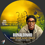 Ronaldinho: The One And Only - Season 1 (2026)1500 x 1500UHD Disc Label by BajeeZa