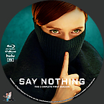 Say_Nothing___Season_1_BD_v2.jpg