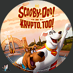 Scooby-Doo! and Krypto, Too! (2023) 1500 x 1500DVD Disc Label by BajeeZa