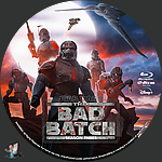 Star Wars: The Bad Batch - Season Three (2021) 1500 x 1500Blu-ray Disc Label by BajeeZa