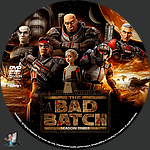 Star Wars: The Bad Batch - Season Three (2021) 1500 x 1500DVD Disc Label by BajeeZa