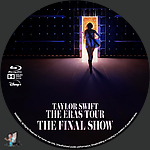 Taylor Swift: The Eras Tour - The Final Show (2025)1500 x 1500Blu-ray Disc Label by BajeeZa