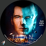 Titan, The (2018)1500 x 1500Blu-ray Disc Label by BajeeZa