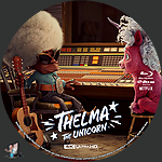 Thelma the Unicorn (2024)1500 x 1500UHD Disc Label by BajeeZa