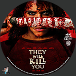 They Will Kill You (2026)1500 x 1500UHD Disc Label by BajeeZa