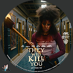 They Will Kill You (2026)1500 x 1500UHD Disc Label by BajeeZa