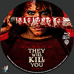 They Will Kill You (2026)1500 x 1500Blu-ray Disc Label by BajeeZa