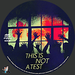 This Is Not a Test (2026)1500 x 1500UHD Disc Label by BajeeZa