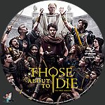 Those_About_to_Die___The_First_Season_BD_v1.jpg