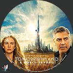 Tomorrowland: A World Beyond (2015)1500 x 1500DVD Disc Label by BajeeZa