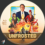 Unfrosted (2024)1500 x 1500Blu-ray Disc Label by BajeeZa