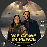 We Come In Peace - Season 1 (2025)1500 x 1500UHD Disc Label by BajeeZa