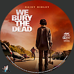 We Bury the Dead (2026)1500 x 1500UHD Disc Label by BajeeZa