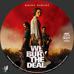 We Bury the Dead (2026)1500 x 1500UHD Disc Label by BajeeZa