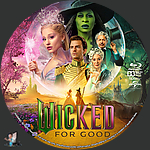 Wicked: For Good (2025)1500 x 1500Blu-ray Disc Label by BajeeZa
