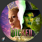 Wicked: For Good (2025)1500 x 1500Blu-ray Disc Label by BajeeZa